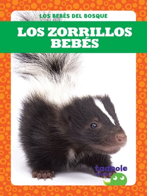 cover image of Los zorrillos bebés (Skunk Kits)